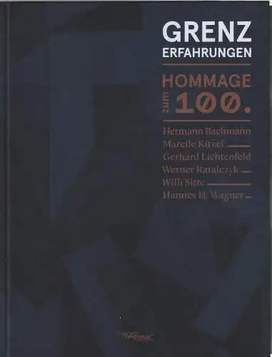 Ausstellungskatalog: Grenzerfahrungen, Rataiczyk, Matthias (Hrsg.), 2021