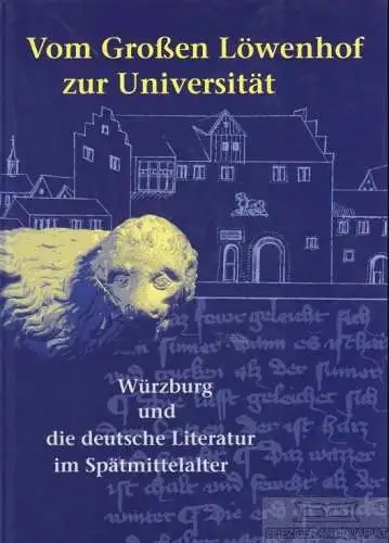 Buch: Vom Großen Löwenhof zur Universität, Brunner, Horst. 2002