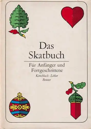 Buch: Das Skatbuch, Kirschbach / Lisker / Benner, 1972, Verlag Tribüne