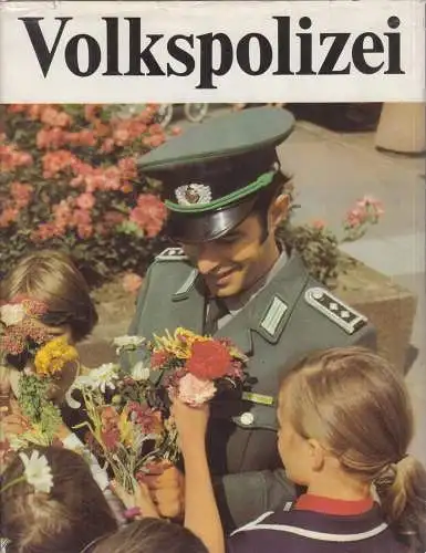 Buch: Die Volkspolizei, 1980, Verlag Zeit im Bild, gebraucht, gut