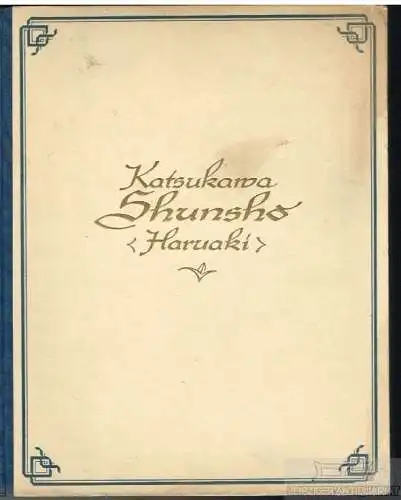 Buch: Katsukawa Shunsho (Haruaki), Succo, Friedrich. Ostasiatische Graphik, 1922
