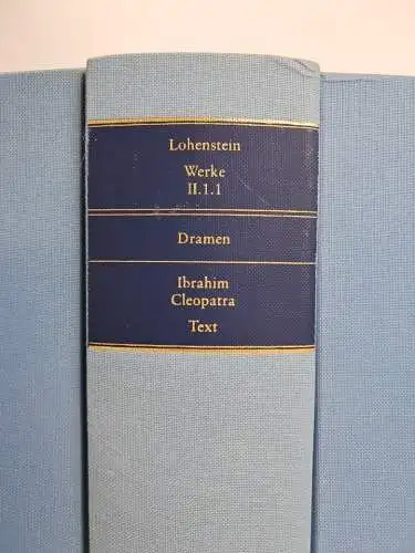 Buch: Ibrahim, Cleopatra - Text, Lohenstein, Sämtliche Werke, de Gruyter