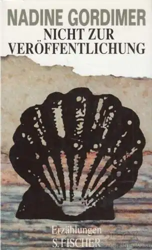 Buch: Nicht zur Veröffentlichung, Gordimer, Nadine. 1997, S. Fischer Verlag