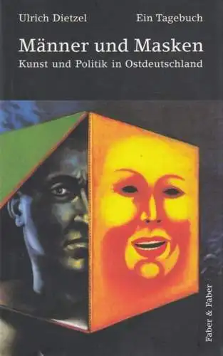 Buch: Männer und Masken, Dietzel, Ulrich. 2003, Faber & Faber Verlag