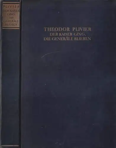 Buch: Der Kaiser ging, die Generale blieben, Theodor Plivier. 1932, Malik-Verlag