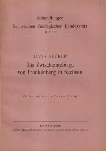 Buch: Das Zwischengebirge von Frankenberg in Sachsen. Hans Becker, 1928