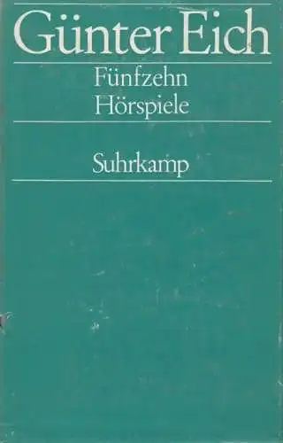 Buch: Fünfzehn Hörspiele, Eich, Günter. 1966, Suhrkamp Verlag