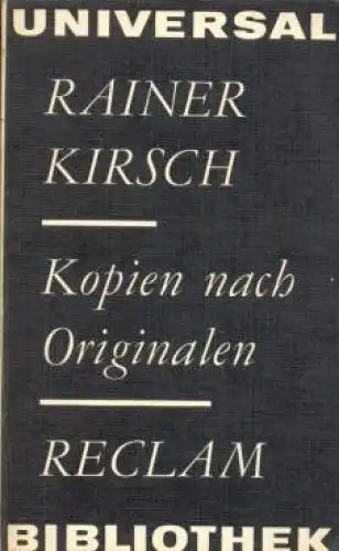 Buch: Kopien nach Originalen, Kirsch, Rainer. Reclams Universal-Bibliothek, 1981