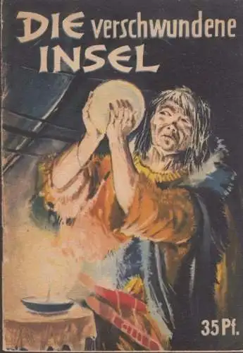 Buch: Die verschwundene Insel, Platow, L. Kleine Jugendreihe Sonderausgabe, 1955