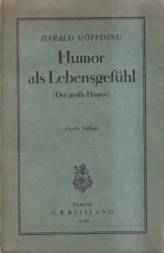 Buch: Humor als Lebensgefühl, Harald Höffding, 1930, O. R. Reisland Verlag