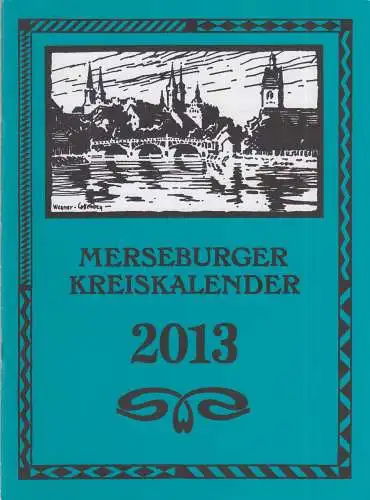 Buch: Merseburger Kreiskalender 2013, Cottin, Markus, u.a., gebraucht, sehr gut