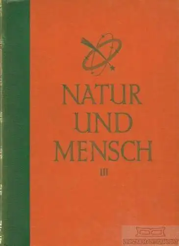 Buch: Natur und Mensch Band 3, Kraitschek, Cappeller. 1926