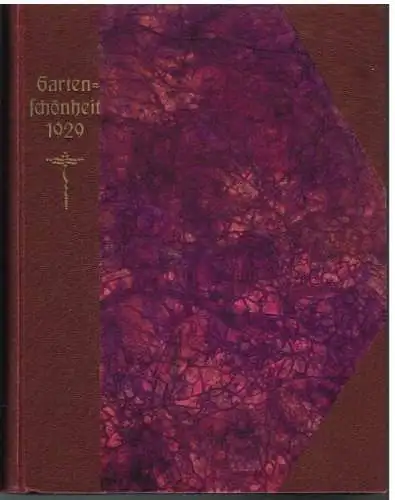 Gartenschönheit , eine Zeitschrift mit Bildern für Garten- und... Kühl, Oskar