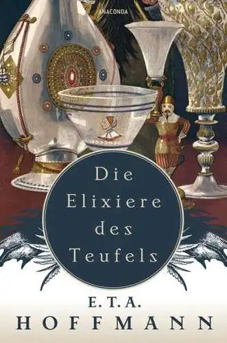 Buch: Die Elixiere des Teufels, Hoffmann, E. T. A., 2010, Anaconda Verlag