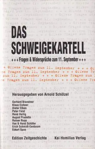 Buch: Das Schweigekartell, Schölzel, Arnold, 2002, Kai Homilius Verlag
