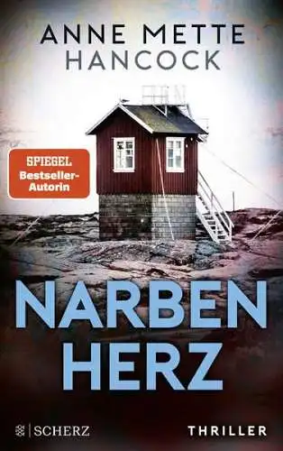 Buch: Narbenherz, Hancock, Anne Mette, 2021, FISCHER Scherz, Thriller, sehr gut