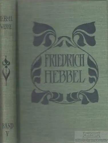 Buch: Sämtliche Werke . Historisch- kritische Ausgabe. Fünfter Band, Hebbel