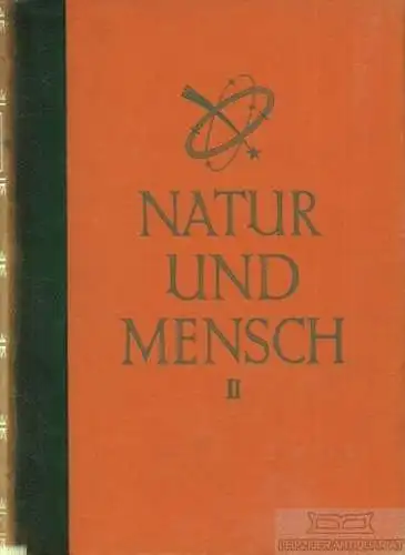 Buch: Natur und Mensch Band 2, Schäffer, Gothan; Stromer von Reichenbach. 1926