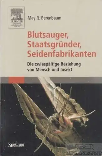 Buch: Blutsauger, Staatsgründer, Seidenfabrikanten, Berenbaum, May R. 2004