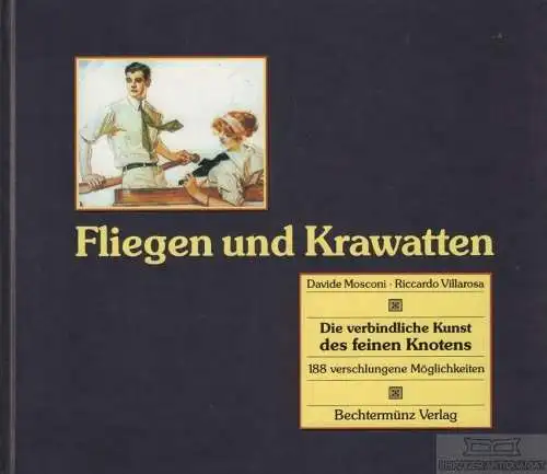 Buch: Fliegen und Krawatten, Mosconi, Davide; Villarosa, Riccardo. 1997