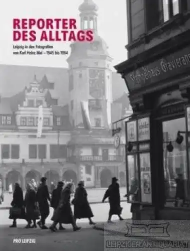 Buch: Reporter des Alltags, Mai, Andreas. 2007, Pro Leipzig Verlag