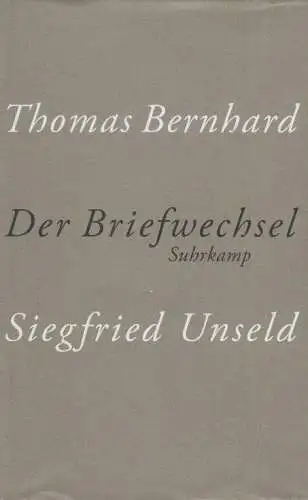 Buch: Briefwechsel, Bernhard, Thomas / Unseld, Siegfried, 2010, Suhrkamp Verlag