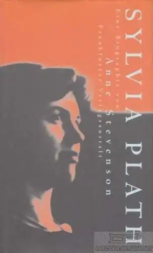 Buch: Sylvia Plath, Stevenson, Anne. 1999, Frankfurter Verlagsanstalt