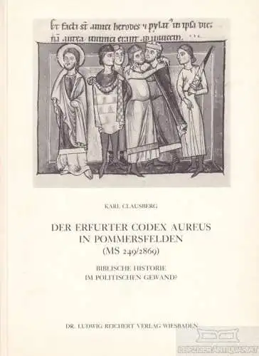 Buch: Der Erfurter Codex aureus in Pommersfelden (MS 249/2869), Clausberg. 1986