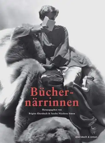 Buch: Büchernärrinnen, Ebersbach, Brigitte, 2015, Ebersbach & Simon, sehr gut