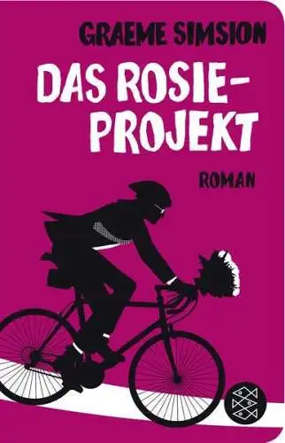 Buch: Das Rosie-Projekt, Simsion, Graeme, 2017, Fischer Taschenbuch, Roman