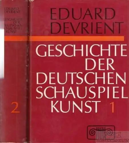 Buch: Geschichte der Deutschen Schauspielkunst, Devrient, Eduard. 2 Bände, 1967
