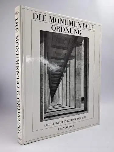 Buch: Die monumentale Ordnung, Architektur in Europa 1929-1939, Franco Borsi