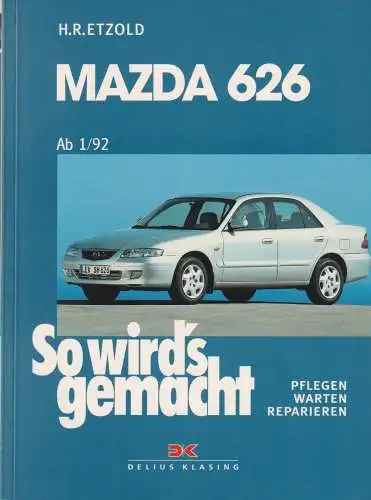 Buch: So wird's gemacht 119: Mazda 626 Limousine/Kombi, Etzold, Hans-Rüdiger