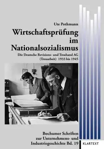 Buch: Wirtschaftsprüfung im Nationalsozialismus, Pothmann, Ute, 2013, Klartext
