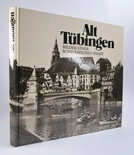 Buch: Alt Tübingen, Bilder einer schwäbischen Stadt,   Sydow, Jürgen, 1987, Metz