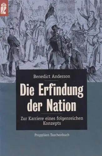 Buch: Die Erfindung der Nation, Anderson, Benedict, 1998, Ullstein Taschenbuch