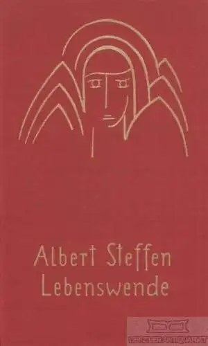 Buch: Lebenswende, Steffen, Albert. 1931, Verlag für Schöne Wissenschaften