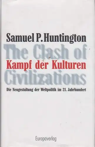 Buch: Der Kampf der Kulturen, Huntington, Samuel P. 1997, Europaverlag