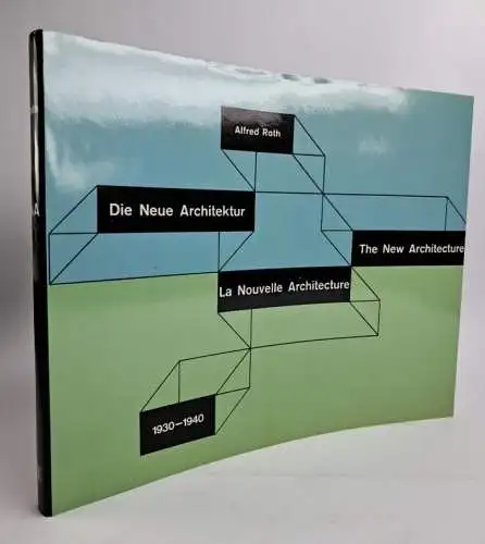 Buch: Die Neue Architektur. 1930-1940, Alfred Roth, 1975, Artemis Verlag