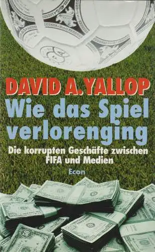 Buch: Wie das Spiel verlorenging, Yallop, David A., 1998, Econ, sehr gut