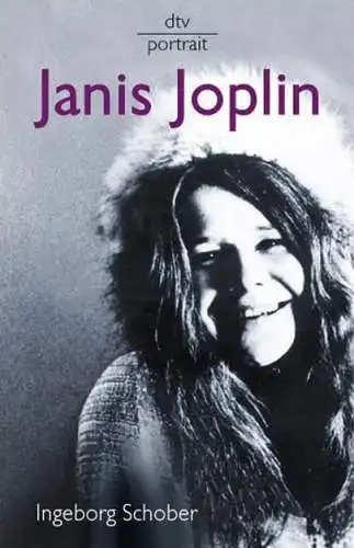 Buch: Janis Joplin, Schober, Ingeborg, 2005, Deutscher Taschenbuch Verlag