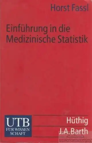 Buch: Einführung in die medizinische Statistik, Fassl, Horst. 2012