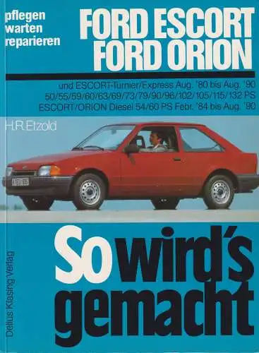 Buch: So wird's gemacht 37: Ford Escort/Orion, Etzold, Hans-Rüdiger, 1991
