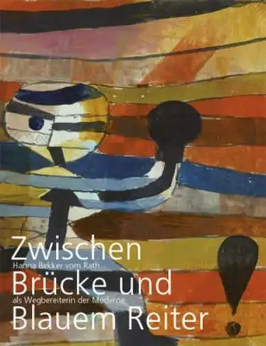 Buch: Zwischen Brücke und Blauem Reiter, Zieglgänsberger, Roman, 2013, Wienand