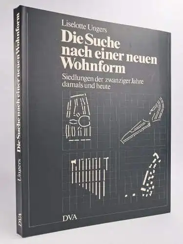 Buch: Die Suche nach einer neuen Wohnform, Lieselotte Ungers, 1983, DVA