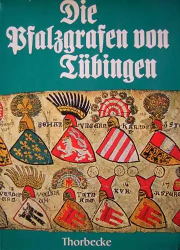 Buch: Die Pfalzgrafen von Tübingen, Decker-Hauff, 1981, Jan Thorbecke Verlag