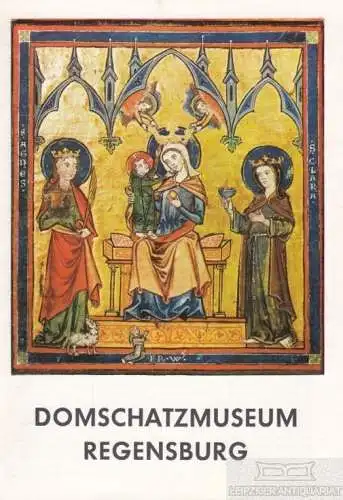 Buch: Domschatzmuseum Regensburg, Hubel, Achim. Schnell, Kunstführer, 1975