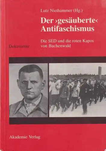 Buch: Der gesäuberte Antifaschismus, Niethammer, Lutz, 1994, Akademie Verlag