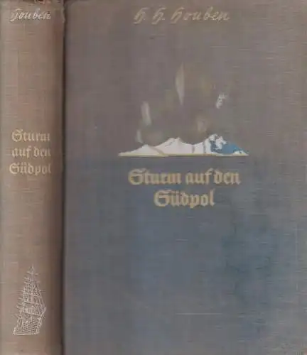 Buch: Sturm auf den Südpol, H. H. Houben, 1934, Verlag Ullstein, gebraucht, gut