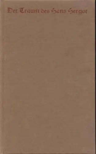 Buch: Der Traum des Hans Hergot, Kaspar, Fritz. 1959, gebraucht, gut
